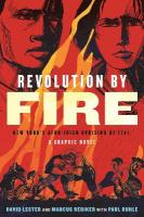 Revolution by Fire: New York's Afro-Irish Uprising of 1741, A Graphic Novel