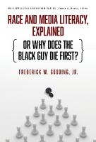 Race and Media Literacy, Explained (or Why Does the Black Guy Die First?)