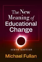 New Meaning of Educational Change 6th New edition