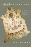 Apache Diaspora: Four Centuries of Displacement and Survival