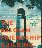 Belgian Friendship Building: From the New York World's Fair to a Virginia HBCU