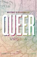 Queer Virginia: New Stories in the Old Dominion