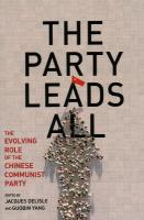 Party Leads All: The Evolving Role of the Chinese Communist Party