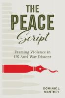Peace Script: Framing Violence in US Anti-War Dissent