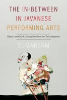 In-Between in Javanese Performing Arts: History and Myth, Interculturalism and Interreligiosity