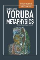 Yorùbá Metaphysics: Spirituality and Supernaturality