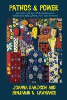 Pathos and Power: Interdisciplinary Perspectives on Widowhood in Africa, Past and Present
