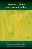 Orthodox Tradition and Human Sexuality New edition