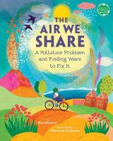 Air We Share: A Pollution Problem and Finding Ways to Fix It