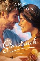 Starstruck: A Small-Town Girl, A Rockstar, and a Love Story that Will Strike a Chord in  Your Heart