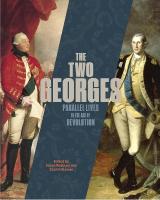 Two Georges: Parallel Lives in an Age of Revolution