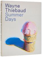 Wayne Thiebaud: Summer Days
