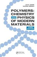 Polymers: Chemistry and Physics of Modern Materials, Third Edition 3rd edition