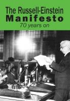 Russell-Einstein Manifesto: 70 years on
