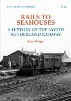 Rails to Seahouses: A History of the North Sunderland Railway