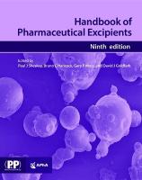 Handbook of Pharmaceutical Excipients: Edition 9 9th Revised edition