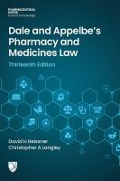 Dale and Appelbe's Pharmacy and Medicines Law Thirteenth Edition 13th revised edition