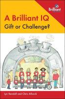 Brilliant IQ - Gift or Challenge?