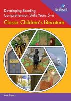 Developing Reading Comprehension Skills Years 5-6: Classic Children's  Literature