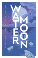 Water Moon: A Novel