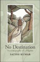 No Destination: Autobiography of a Pilgrim 4th edition