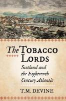 Tobacco Lords: Scotland and the Eighteenth-Century Atlantic Reissue