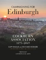 Campaigning for Edinburgh: The Cockburn Association 18752049