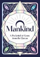 O Mankind!: A Pocketful of Gems from the Qur'an