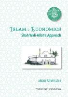 Shah Wali-Allah Dihlawi and his Economic Thought: Shah Wali-Allah's Approach