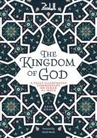 Kingdom of God: A Fully Illustrated Commentary on Surah Al Mulk