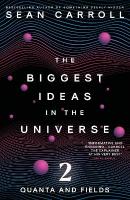 Biggest Ideas in the Universe 2: Quanta and Fields