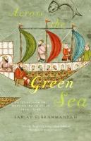 Across The Green Sea: Histories from the Western Indian Ocean, 14401640