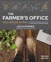 Farmer's Office, Second Edition: Tools, Templates, and Skills for Starting, Managing, and Growing a  Successful Farm Business Second Edition