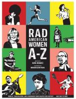 Rad American Women A-Z: Rebels, Trailblazers, and Visionaries who Shaped Our History . . . and Our  Future!