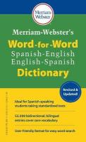 Merriam-Webster's Word-for-Word Spanish-English Dictionary  Multilingual edition