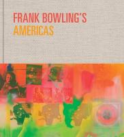 Frank Bowlings Americas: New York, 196675