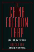 China Freedom Trap: My Life on the Run