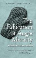 Education of Augie Merasty: A Residential School Memoir - New Edition