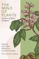 Mind of Plants: Narratives of Vegetal Intelligence