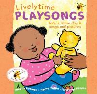 Livelytime Playsongs: Baby's active day in songs and pictures Alternate