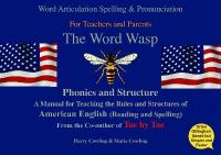 Word Wasp: A reading and spelling manual for parents and teachers working with learners  with dyslexia - American English 2020