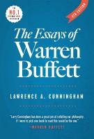 Essays of Warren Buffett - 8th ed: Lessons for Corporate America 8th edition