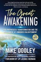Great Awakening: Our Prophesized Transformation and the Attainment of Embodied Enlightenment