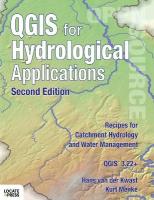 QGIS for Hydrological Applications - Second Edition: Recipes for Catchment Hydrology and Water Management 2nd ed.