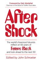 After Shock: The Worlds Foremost Futurists Reflect on 50 Years of Future Shockand Look  Ahead to the Next 50