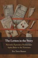 Letters in the Story: Narrative-Epistolary Fiction from Aphra Behn to the Victorians