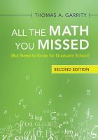 All the Math You Missed: (But Need to Know for Graduate School) 2nd Revised edition