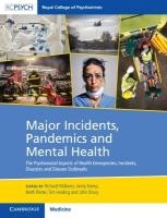 Major Incidents, Pandemics and Mental Health: The Psychosocial Aspects of Health Emergencies, Incidents, Disasters and  Disease Outbreaks