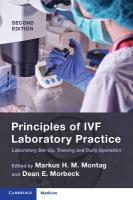 Principles of IVF Laboratory Practice: Laboratory Set-Up, Training and Daily Operation 2nd Revised edition