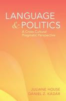Language and Politics: A Cross-Cultural Pragmatics Perspective